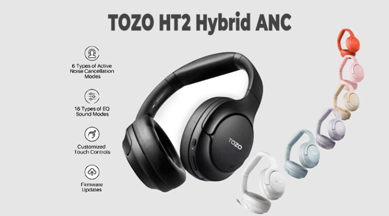 TOZO HT2 Headphones: A Budget-Friendly ANC Option